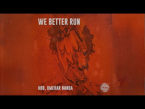 HBB, Omerar Nanda - We Better Run