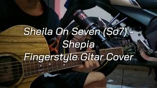 Download lagu Sheila on Seven (So7) - Sephia || Fingerstyle Gitar Cover mp3