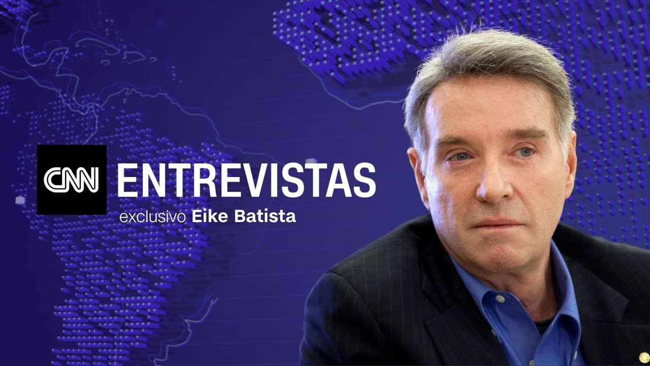 CNN Entrevistas com Eike Batista | 21/07/2024