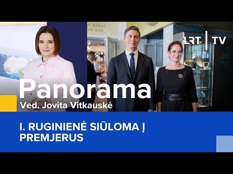 I. Ruginienė siūloma į premjerus | Panorama | 2025-08-06