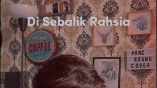 Download lagu Di Sebalik Rahsia - Haqiem Rusli | Aiman Zaidi Cover mp3