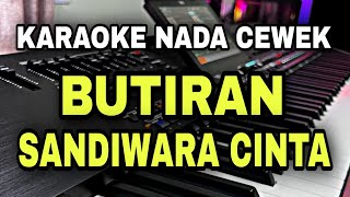 Download lagu BUTIRAN SANDIWARA CINTA - THOMAS ARYA | KARAOKE NADA WANITA CEWEK mp3