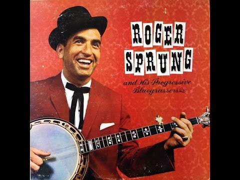 Roger Sprung & His Progressive Bluegrassers 1967 Bluegrass LP FULL ALBUM