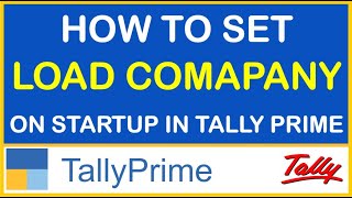 HOW TO SET LOAD COMPANY ON STARTUP IN TALLY PRIME | HETANSH ACADEMY