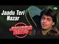 Jaadu Teri Nazar Bollywood Songs Hindi Songs Most Emotional Songs