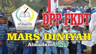Download lagu Mars Diniyah ~ DPP FKDT ~ Almadani Voice mp3 Download lagu Mars Diniyah ~ DPP FKDT ~ Almadani Voice mp3