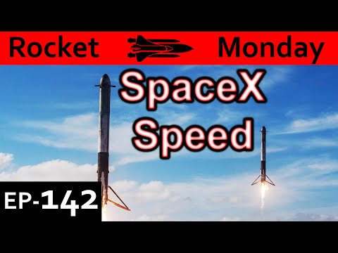 SpaceX Speed Explained {Rocket Monday Ep142}