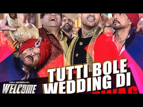 Tutti Bole Wedding Di || FULL VIDEO SONG || Welcome Back|| John abraham, Sharuti Hassan|| BY || SONG