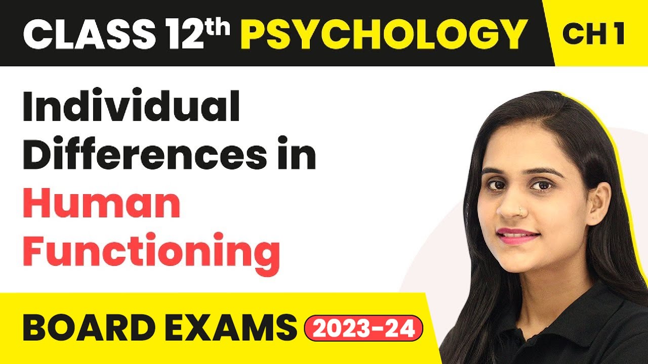 Individual Differences - Variations in Psychological Attributes | Class 12 Psychology Chapter 1