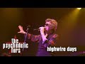 The Psychedelic Furs - "Highwire Days" live 07/13/19  Franklin Music Hall Philadelphia, PA
