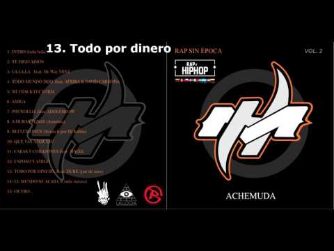 13  Todo Por Dinero Feat DUKE par de ases   Achemuda Rap Sin Época Volumen 2