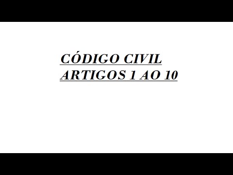 ÁUDIO - CÓDIGO CIVIL - PARTE GERAL - ARTIGOS 1 AO 10