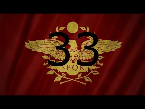 Restore the Roman Empire Ep: 33