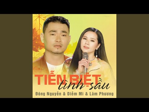 Tiễn biệt tình sầu - Đông Nguyễn