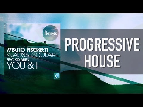 Mario Fischetti & Klauss Goulart Feat. Kid Alien - You & I (Jono Fernandez Remix)