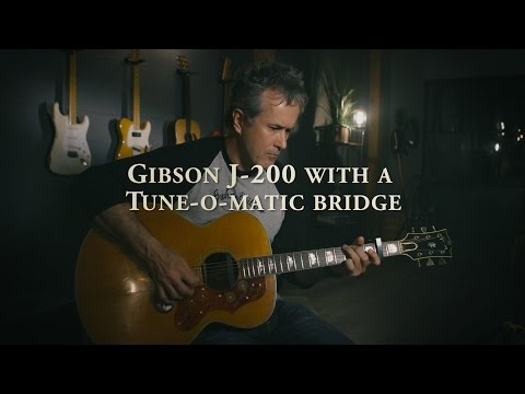 My thoughts on 60's Gibson J-200 guitars with Tune-o-matic bridges