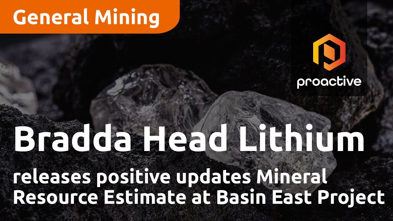 Bradda Head Lithium releases positive updated Mineral Resource Estimate at Basin East Project