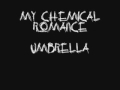 My Chemical Romance - Umbrella 