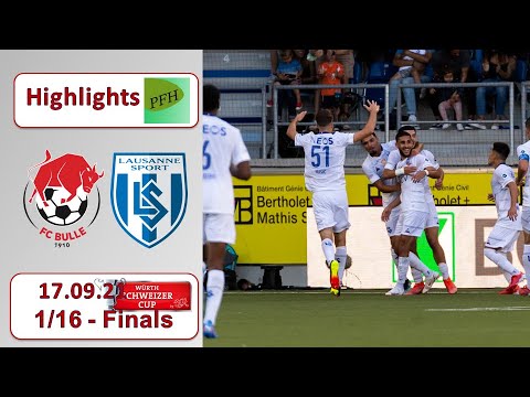 Highlights: FC Bulle vs FC Lausanne - Sport (17.09.21)