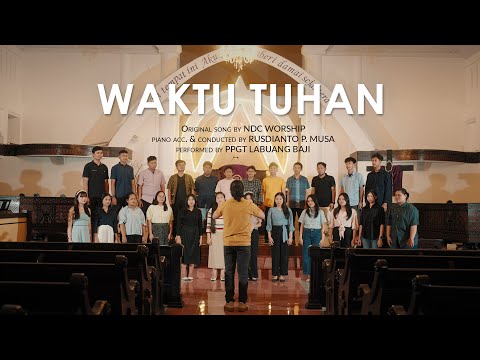 Waktu Tuhan - NDC Worship (SATB) - PPGT JLB Choir