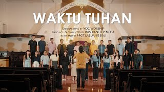 Download lagu Waktu Tuhan - NDC Worship (SATB) - PPGT JLB Choir mp3