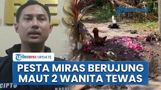 Download lagu Buntut Pesta Miras di Tempat Karaoke, 2 Wanita Tewas dan 1 Kritis Diduga Keracunan Alkohol mp3