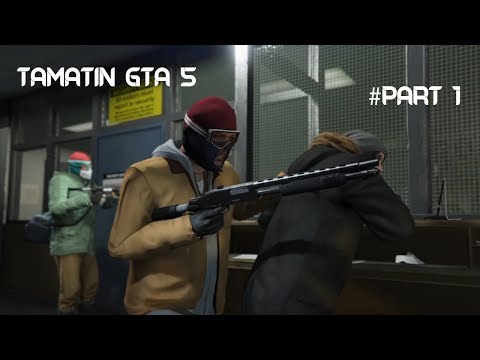 Tamatin Gta 5 #part1   Misi merampok bank