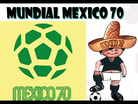 MÉXICO 70 :HISTORIA DE LOS MUNDIALES DE FÚTBOL