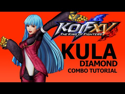 KOF XV【KULA】COMBO TUTORIAL