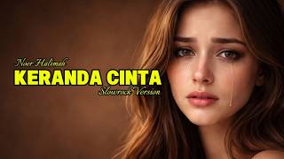 Download lagu KERANDA CINTA - NOER HALIMAH ‼️slowrock version Ai cover #cover #kerandacinta #malaysia mp3