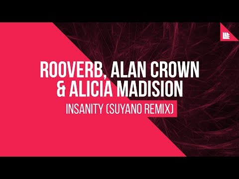Video thumbnail for Insanity (Suyano Remix)