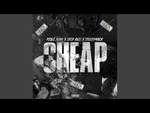 Cheap (feat. Sbtb Rell & Steelo Mack)
