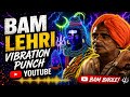 Bam Bam Lehri Sawan Special Mix Hard Bass Vibration Punch Remix DJ Lux