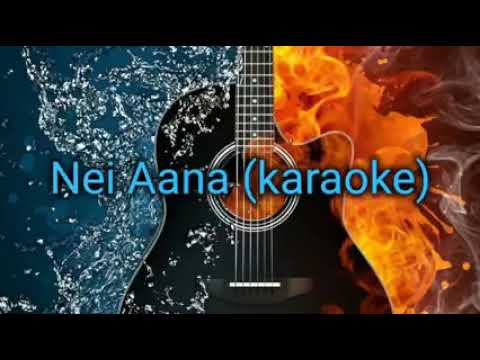 Nei Aana (karaoke)