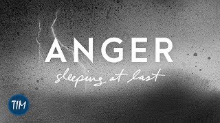 Anger | Sleeping At Last