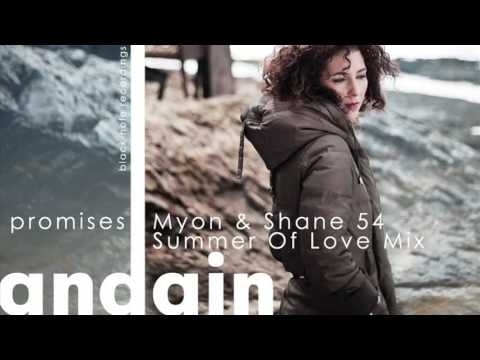 Andain   Promises Myon & Shane 54 Summer Of Love Mix   YouTube