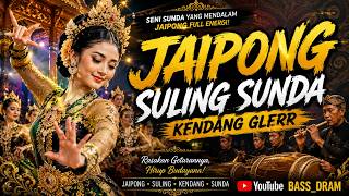 Download lagu JAIPONG SULING SUNDA KENDANG GLERR 🔥 Musik Sunda Viral Paling Enak Didengar | BASS_DRAM mp3 Download lagu JAIPONG SULING SUNDA KENDANG GLERR 🔥 Musik Sunda Viral Paling Enak Didengar | BASS_DRAM mp3