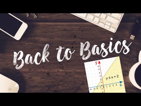 Back to Basics - Graphing Linear Inequalities with Two Variables | Math Videos￼