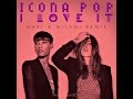 Icona Pop - I Love It (feat. Charli XCX) (Nari ...
