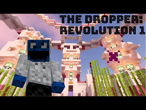 The Dropper Revolution 1 │ I'm the King of Dropper