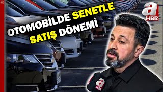 Galericilerden yeni adım! Otomobilde senetli satış nasıl yapılıyor? | 
