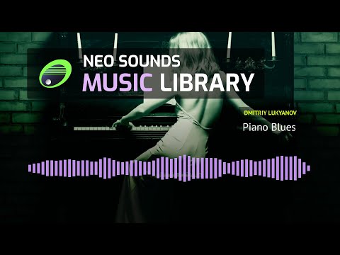 Dmitriy Lukyanov - Piano Blues (music for video & media)
