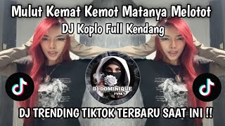 Download lagu DJ KEONG RACUN KOPLO FULL KENDANG || MULUT KOMAT KEMOT MATANYA MELOTOT VIRAL FYP TIKTOK 2026 mp3