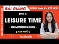 Tiếng Anh lớp 8 Unit 1 | Communication | Leisure time - trang 12, 13 Global Success (HAY NHẤT)