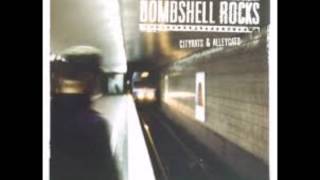 Bombshell Rocks - 21st Century Riot