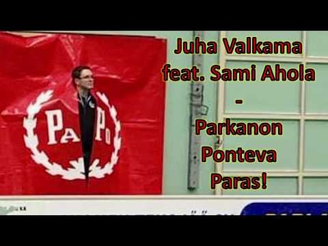 Juha Valkama feat. Sami Ahola - Parkanon Ponteva Paras!