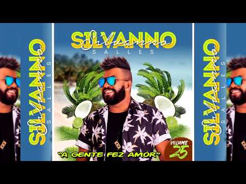 SILVANNO SALLES VOL. 25 - A GENTE FEZ AMOR
