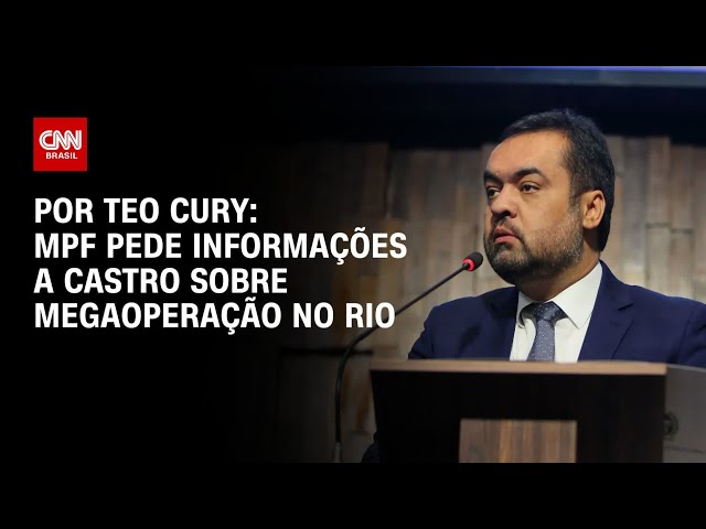 MPF e DPU pedem informações a Cláudio Castro sobre megaoperação no Rio | CNN 360º