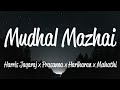 Mudhal Mazhai Lyrics Harris Jayaraj R Prasanna Hariharan Mahathi
