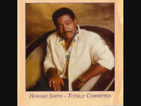 Totally Committed, Howard Smith